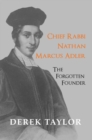 Image for Chief Rabbi Nathan Marcus Adler  : the forgotten founder