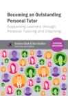Image for Becoming an outstanding personal tutor: supporting learners through personal tutoring and coaching