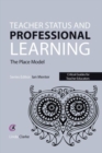 Image for Teacher status and professional learning  : the place model