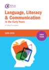 Image for Language, literacy and communication in the early years: a critical foundation