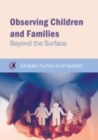 Image for Observing Children and Families: Beyond the Surface