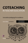 Image for Coteaching in teacher education: innovative pedagogy for excellence