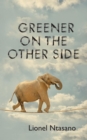 Image for Greener on the Other Side