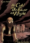 Image for It&#39;s Cold In The River At Night