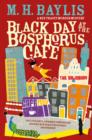 Image for Black Day at the Bosphorus Cafe (Rex Tracy #3)