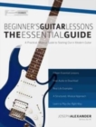 Image for Beginner&#39;s Guitar Lessons: The Essential Guide