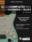 Image for O Guia Completo Para Tocar Blues na Guitarra Livro Um - Guitarra Base