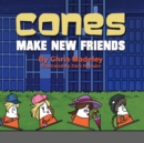Image for Cones Make New Friends