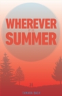 Image for Wherever It Is Summer