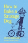 Image for How to bake a sausage dog