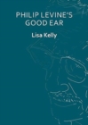 Image for Philip Levine’s Good Ear : (Thumbprint Pocket Book)