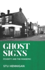 Image for Ghost signs: poverty and the pandemic