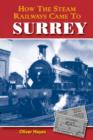 Image for How the steam railways came to Surrey