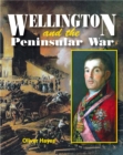 Image for Wellington &amp; the Peninsular War