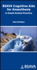Image for BSAVA Cognitive Aids for Anaesthesia in Small Animal Practice