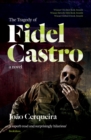 Image for The tragedy of Fidel Castro