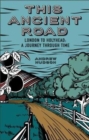 Image for This Ancient Road: London to Holyhead a Journey Through Time