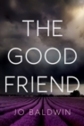 Image for THE GOOD FRIEND