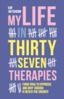 Image for My Life in 37 Therapies