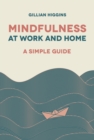 Image for Mindfulness at work and home  : a simple guide