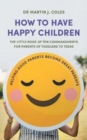 Image for How to Have Happy Children