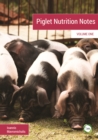 Image for Piglet Nutrition Notes Volume 1
