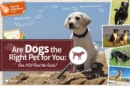 Image for Are Dogs the Right Pet for You: Can You Find Out
