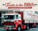 Image for Trucks in the 1980s  : the photos of David Wakefield