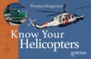 Image for Know Your Helicopters