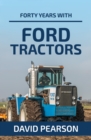 Image for Forty years with Ford tractors