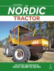 Image for The Nordic tractor  : the history and heritage of Volvo, Valmet and Valtra