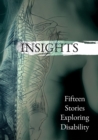 Image for Insights  : fifteen stories exploring disability
