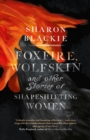Image for Foxfire, Wolfskin