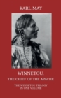 Image for Winnetou, the Chief of the Apache. The Full Winnetou Trilogy in One Volume