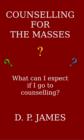 Image for Counselling for the Masses: What Can I Expect If I Go to Counselling?