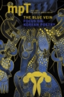 Image for The Blue Vein: MPT No. 3 2016  (Modern Poetry in Translation, Third Series)