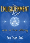 Image for The Enlightenment Plan : Beat Stress, Anxiety and Depression with CBT, Meditation and Mindfulness