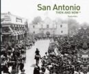 Image for San Antonio Then and Now (R)