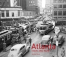 Image for Atlanta Then and Now®