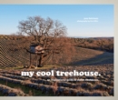 Image for My cool treehouse  : an inspirational guide to stylish treehouses