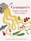 Image for Gennaro&#39;s Italian family favourites  : authentic recipes from an Italian kitchen