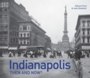 Image for Indianapolis Then and Now®