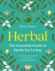 Image for Herbal: the essential guide to herbs for living