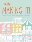 Image for Mollie Makes: Making It!: The hard facts you need to start your own business