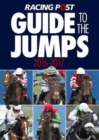 Image for Racing Post Guide to the Jumps