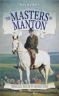 Image for The Masters of Manton : From Alec Taylor to George Todd