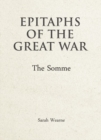 Image for Epitaphs of the Great War  : the Somme