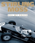 Image for Stirling Moss : All My Races