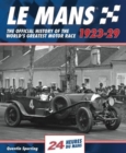 Image for Le Mans  : the official history of the world&#39;s greatest motor race: 1923-1929