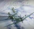 Image for Alex Henshaw: A Flying Legend